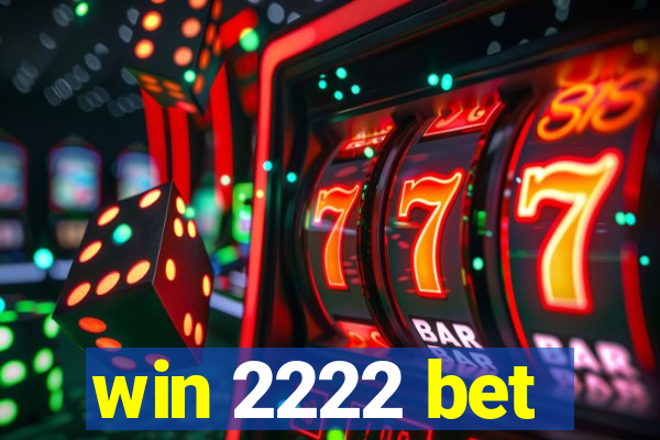 win 2222 bet